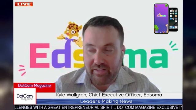 Kyle Wallgren, Chief Executive Officer, Edsoma, A DotCom Magazine Exclusive Interview смотреть онлайн