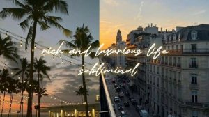 rich and luxurious life subliminal | богатая и роскошная жизнь саблиминал (улучшенная версия)