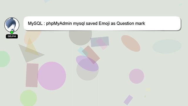MySQL : phpMyAdmin mysql saved Emoji as Question mark смотреть онлайн
