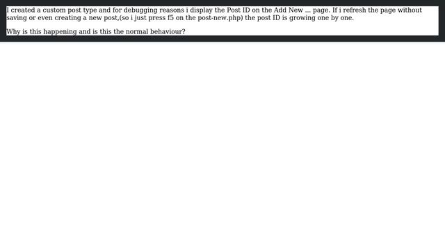 Wordpress: Why does the page/post ID keep growing when i refresh the post-new.php file? смотреть онлайн