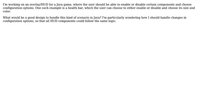 Java design pattern for handling configuration options and responding to changes in them смотреть онлайн