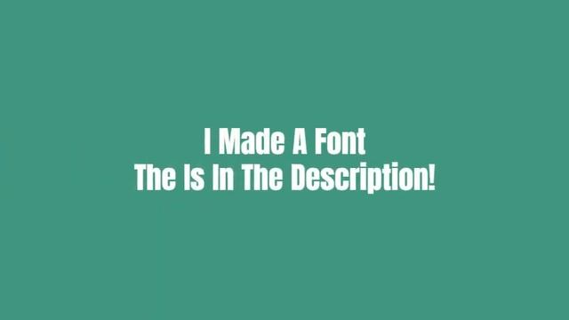 I Made a Font Today смотреть онлайн