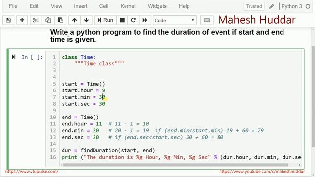 Python program to find the duration given the start and end time - Python Tutorial by Mahesh Huddar смотреть онлайн