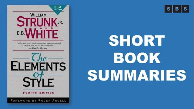Short Book Summary of The Elements of Style by William Strunk Jr,EB White смотреть онлайн