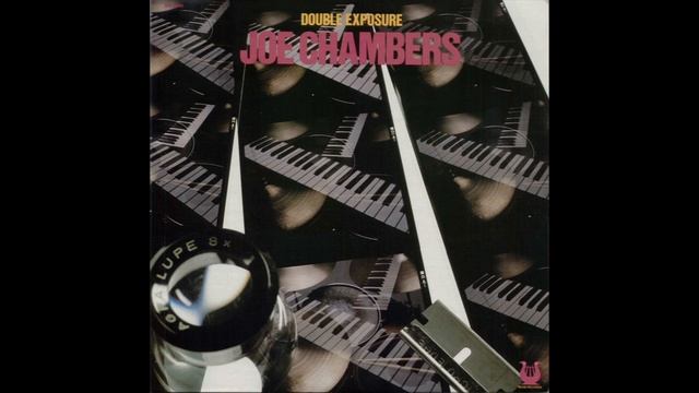 Joe Chambers & Larry Young Double Exposure смотреть онлайн