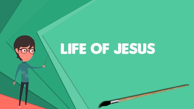 What is Life of Jesus (Hegel)?, Explain Life of Jesus (Hegel), Define Life of Jesus (Hegel) смотреть онлайн