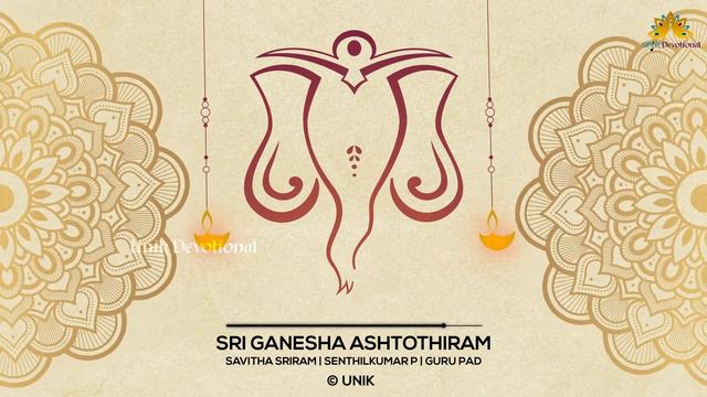 Get ABUNDANCE and PROSPERITY with Lord Ganesha Chant | SRI GANESHA ASHTOTHRAM | Unik Devotional смотреть онлайн