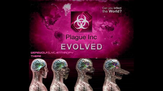Plague Inc: Evolved - Werewolf Plague / Lycanthropy Theme смотреть онлайн