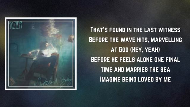 Hozier - Talk (Lyrics)