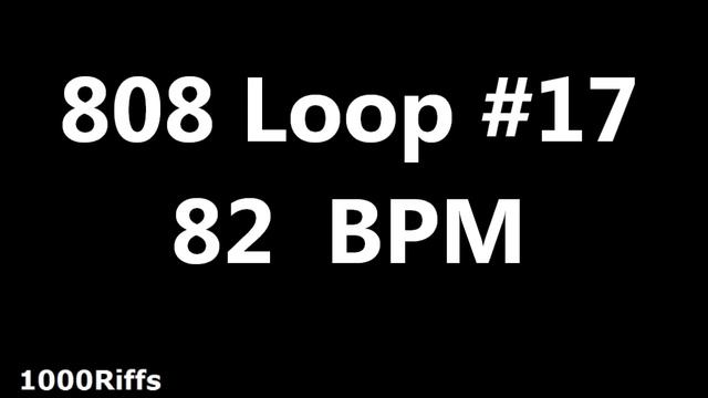 808 Loop Beat # 17 : 82 BPM : Beats Per Minute смотреть онлайн