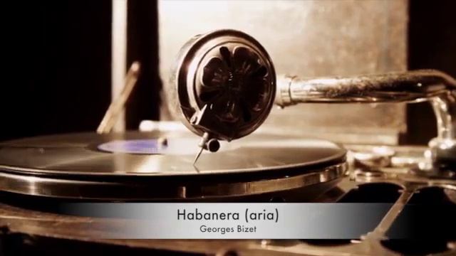 Habanera - Georges Bizet