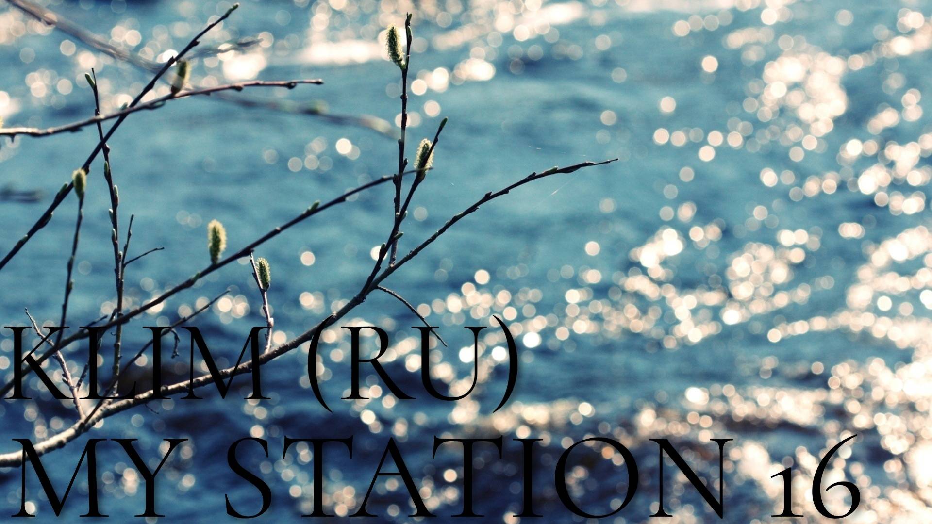 KLIM (RU) - MY STATION 16 (2024) (TECHNO PROGRESSIVE HOUSE)