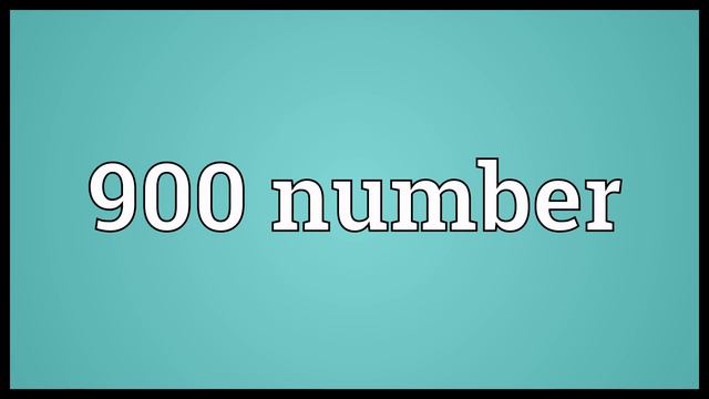 900 number Meaning смотреть онлайн
