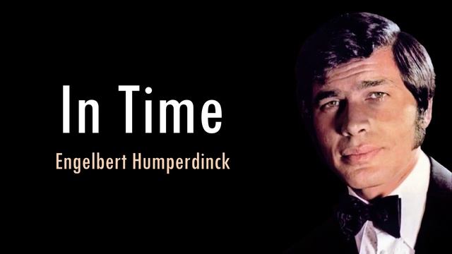 In Time - Engelbert Humperdinck. Circa 1972