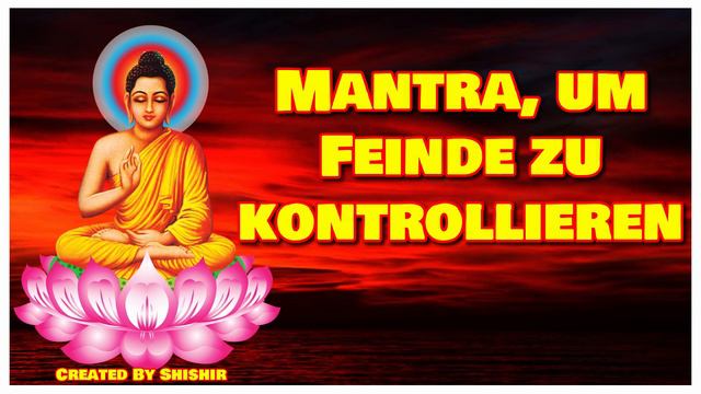 Mantra, Um Feinde Zu Kontrollieren