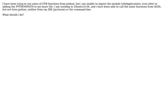 GIS: Unable to call otbApplication from python смотреть онлайн