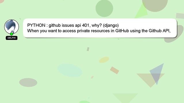 PYTHON : github issues api 401, why? (django) смотреть онлайн