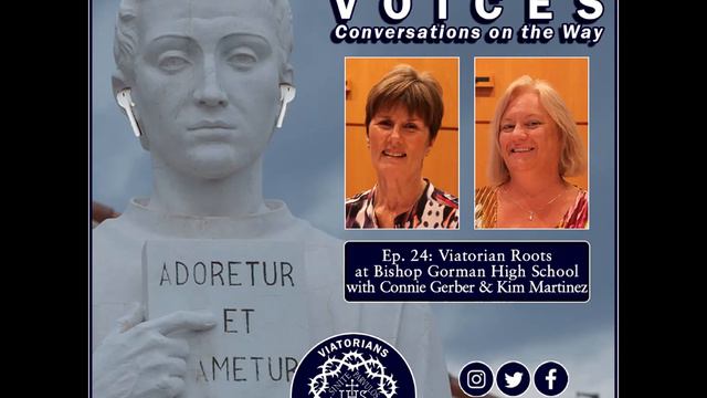Ep. 24: Viatorian Roots at Bishop Gorman HS with Associate Connie Gerber and Associate Kim Martinez смотреть онлайн