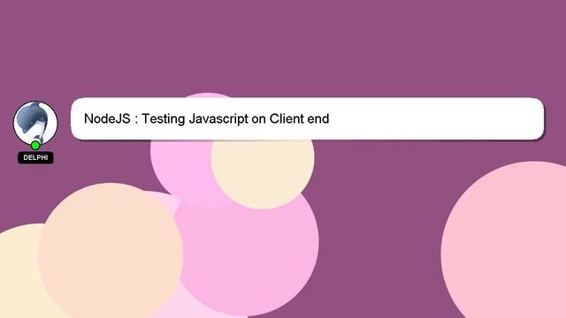 NodeJS : Testing Javascript on Client end смотреть онлайн