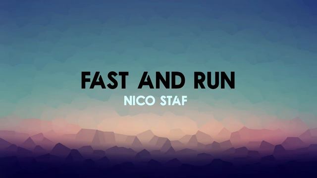 🎵Nico Staf - Fast and Run смотреть онлайн