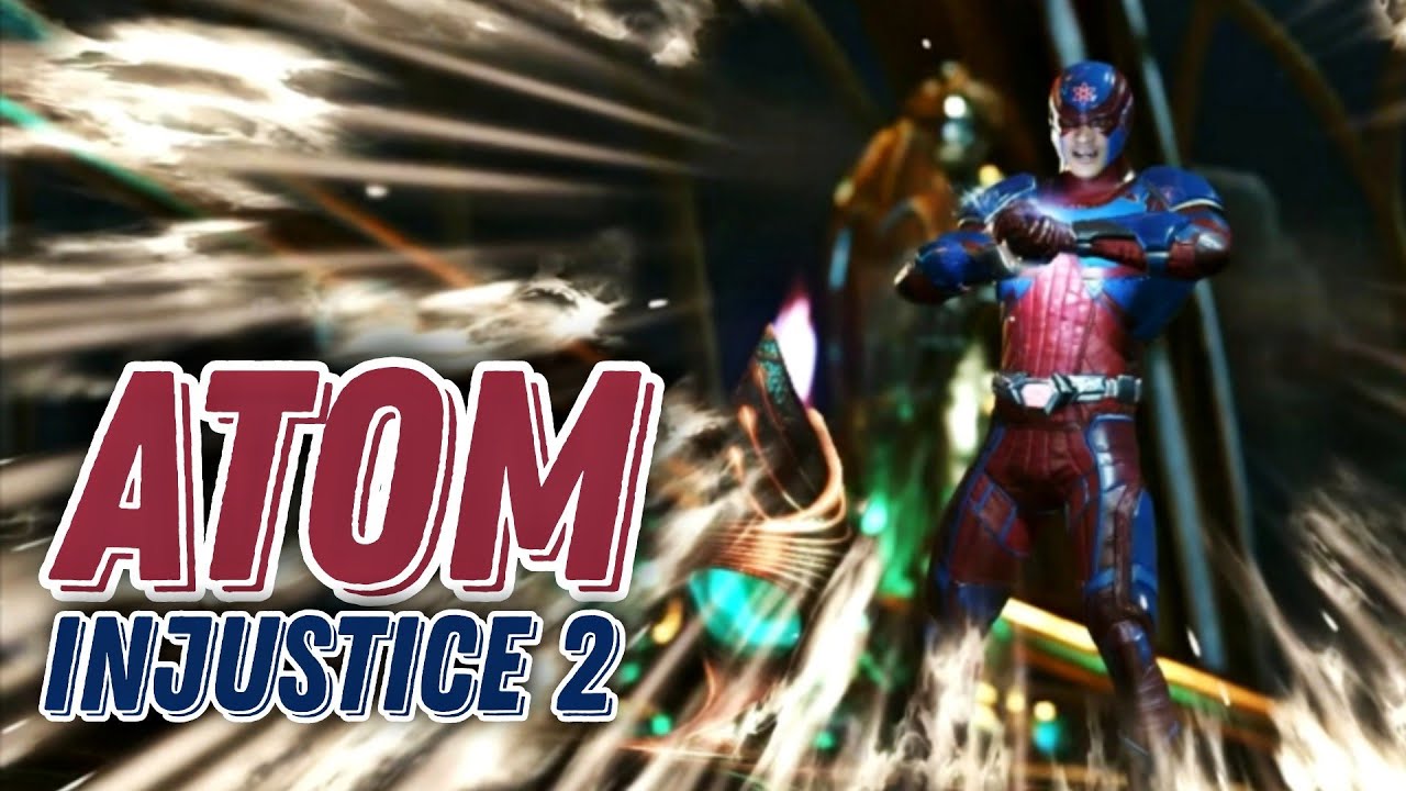 Атом Геймплей Персонажа в Инджастис 2 Atom Gameplay Injustice 2