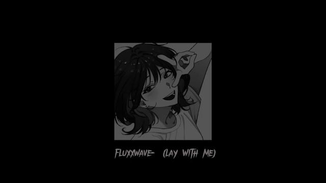 Fluxxwave (lay with me) - The Dive/ Clovis Reyes смотреть онлайн