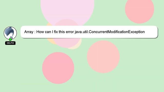 Array : How can I fix this error java.util.ConcurrentModificationException смотреть онлайн