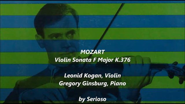 Mozart, violin sonata, k 376, kogan, violin смотреть онлайн