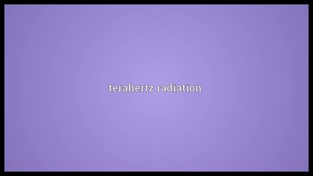 Submillimeter wave radiation Meaning смотреть онлайн
