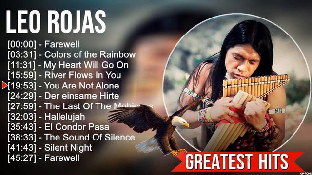 The Best Of Leo Rojas - Leo Rojas Greatest Hits Full Album 2023 - Pan Flute Collection смотреть онлайн