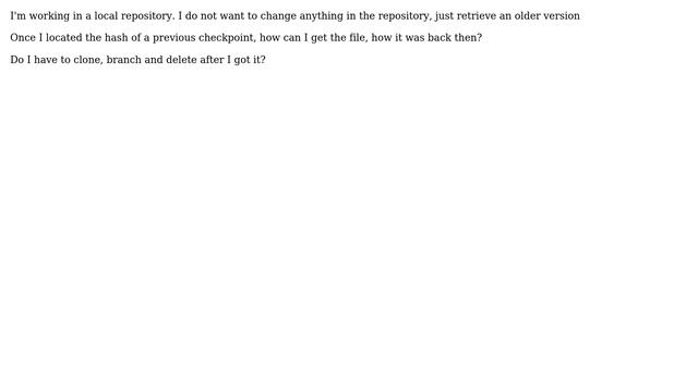 Unix & Linux: git in a local repository: get file of older version without changing repository смотреть онлайн