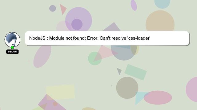 NodeJS : Module not found: Error: Can't resolve 'css-loader' смотреть онлайн
