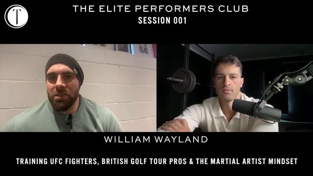 The Elite Performer's Club 001: William Wayland (Training UFC Fighters, Elite Tour Golfers & MMA) смотреть онлайн
