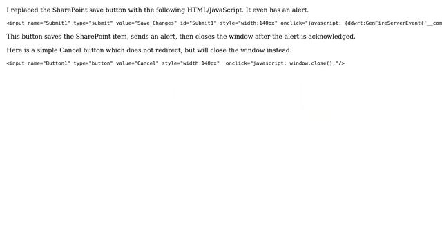 Sharepoint: SharePoint:SaveButton Save And Then Close Window With Javascript (2 Solutions!!)