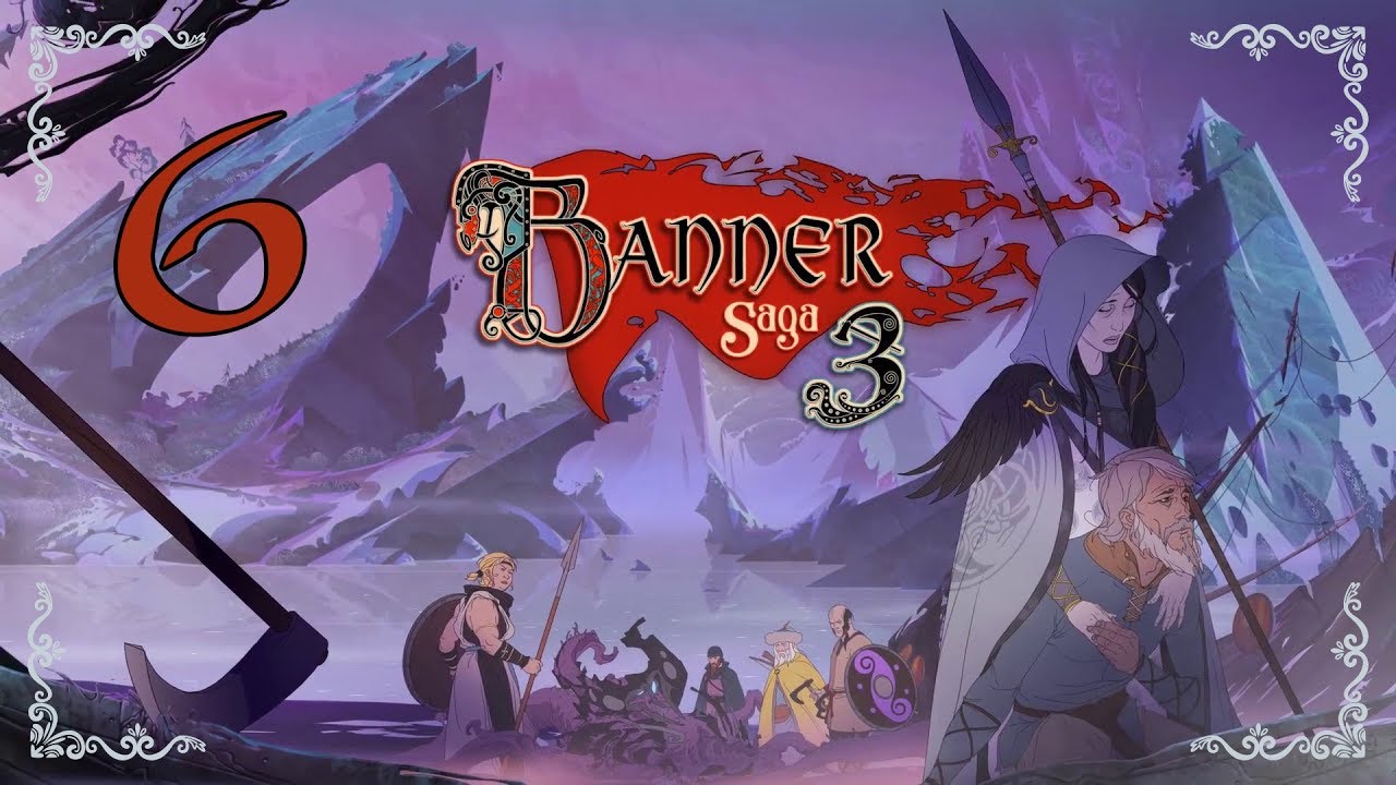 The Banner Saga 3 ★ 6: Разрушитель