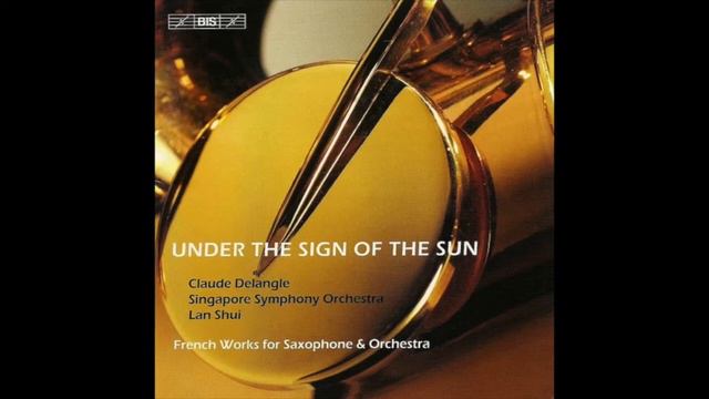 03 Saxophone Concerto I Andante Allegro Claude Delangle；UNDER THE SIGN OF THE SUN；Saxophone смотреть онлайн