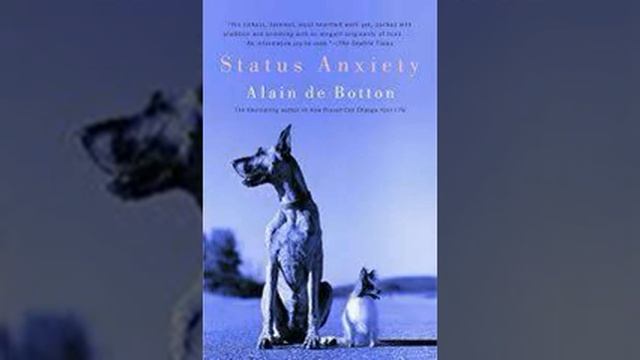 Status Anxiety by Alain de Botton Book Summary Review AudioBook смотреть онлайн