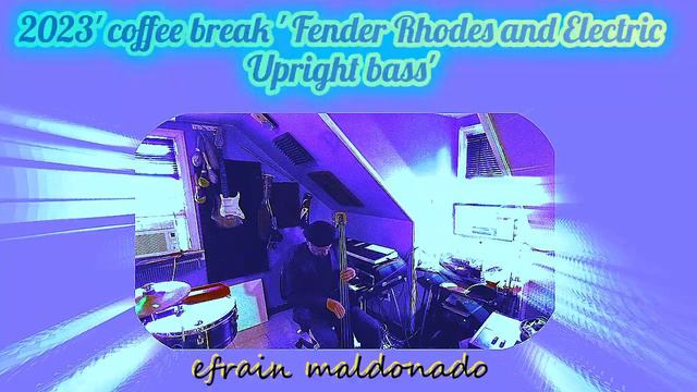 2023'coffee' BREAK' FENDER Rhodes'and ELECTRIC Upright BASS' смотреть онлайн