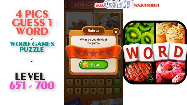 4 Pics Guess 1 Word Level 651 - 700 Walkthrough смотреть онлайн