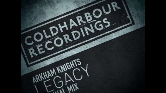 Arkham Knights - Legacy (Original Mix) смотреть онлайн