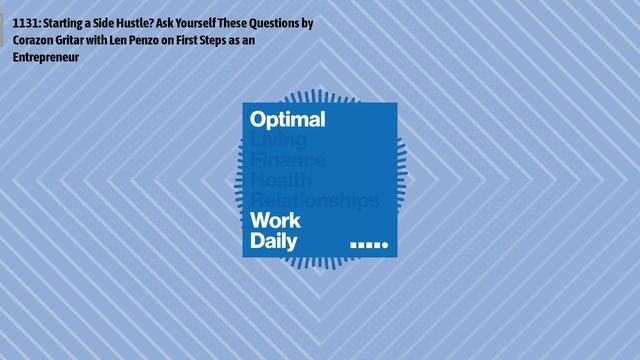1131: Starting a Side Hustle? Ask Yourself These Questions by Corazon Gritar with Len Penzo on... смотреть онлайн