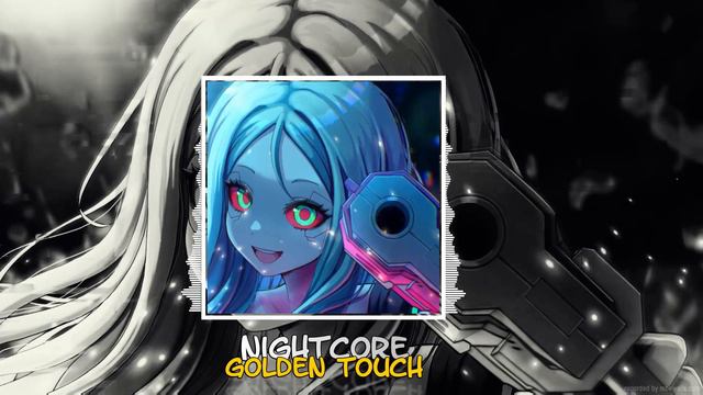 Nightcore - Golden Touch смотреть онлайн