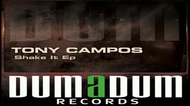 TONY CAMPOS Shake It E.P. смотреть онлайн