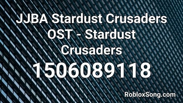 JJBA Stardust Crusaders OST - Stardust Crusaders Roblox ID - Roblox Music Code смотреть онлайн