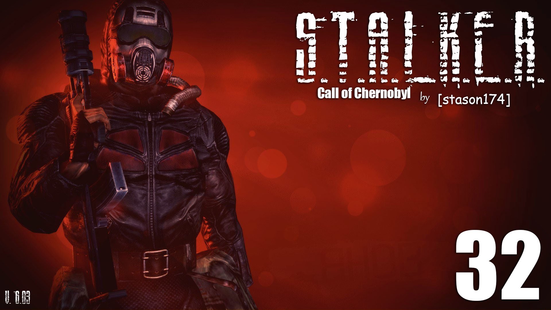 S.T.A.L.K.E.R. - Call of Chernobyl [stason174] v.6.03 #32 Цель- капитан Кандыбабко ) смотреть онлайн