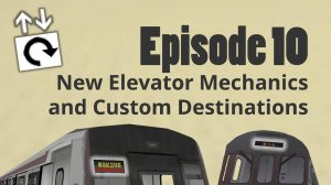 s01e10 - Новая механика лифта и пользовательские пункты назначения - Эпизод 10