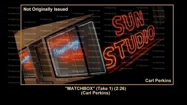 (1956) Sun ''Matchbox'' (Take 1) Carl Perkins смотреть онлайн