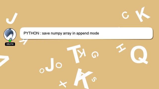 PYTHON : save numpy array in append mode смотреть онлайн