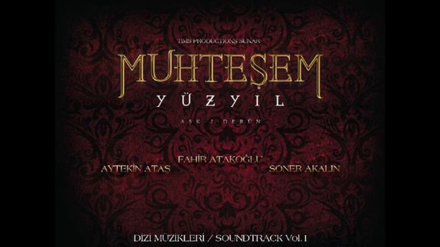 Muhteşem Yüzyıl The Magnificent Century Official Soundtrack Vol. 1 15 Evvel Zaman HQ
