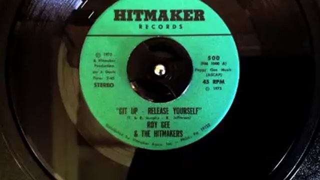 Roy Gee and the Hitmakers - Git up release yourself смотреть онлайн